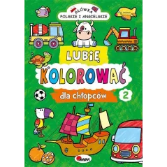 LUBIĘ KOLOROWAĆ DLA CHŁOPCÓW 2 Piotr Kozera 3+ - AWM