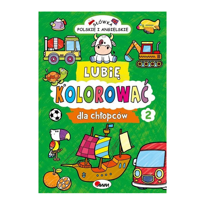 LUBIĘ KOLOROWAĆ DLA CHŁOPCÓW 2 Piotr Kozera 3+ - AWM