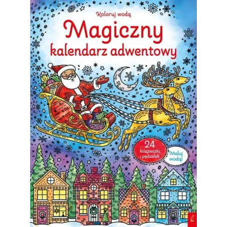 Magiczny Kalendarz Adwentowy. Koloruj Wodą