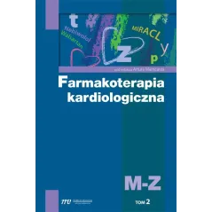 FARMAKOTERAPIA KARDIOLOGICZNA 2 M-Z Artur Mamcarz - Medical Education