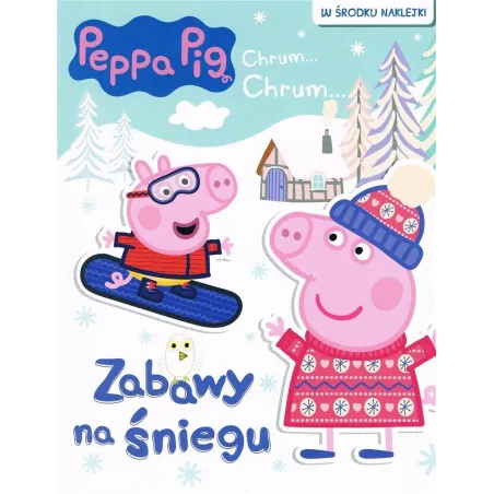 ŚWINKA PEPPA. ZABAWY NA ŚNIEGU. KSIĄŻECZKA Z NAKLEJKAMI