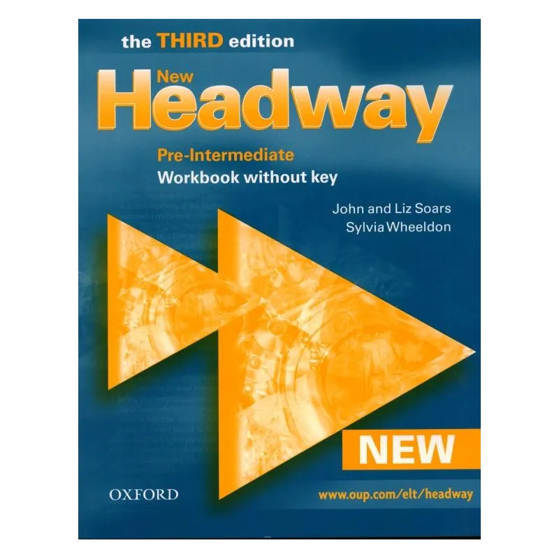HEADWAY NEW PRE-INTER ĆWICZENIA Liz Soars, John Soars, Sylvia Wheeldon - Oxford University Press