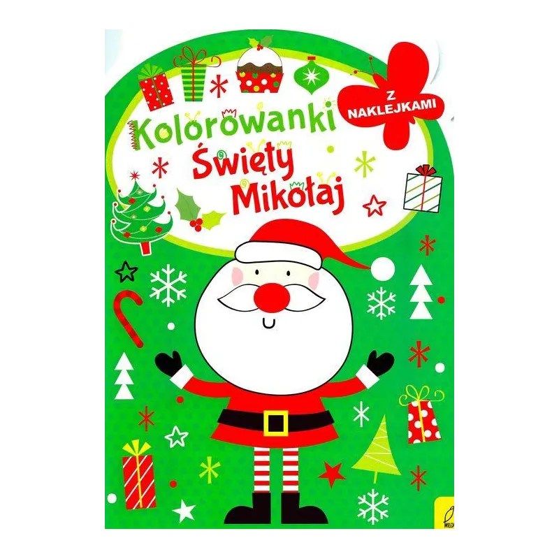 ŚWIĘTY MIKOŁAJ. KOLOROWANKI Z NAKLEJKAMI