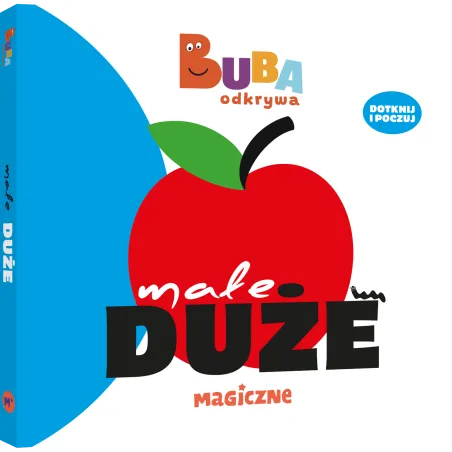 MAŁE DUŻE. BUBA ODKRYWA