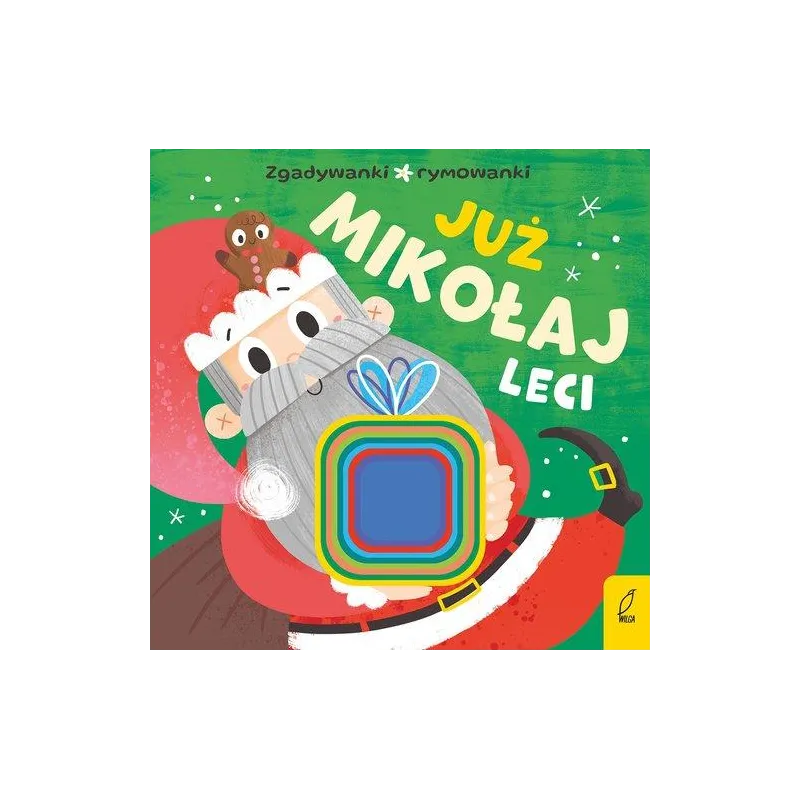 JUŻ MIKOŁAJ LECI. ZGADYWANKI RYMOWANKI JUŻ MIKOŁAJ LECI. ZGADYWANKI RYMOWANKI