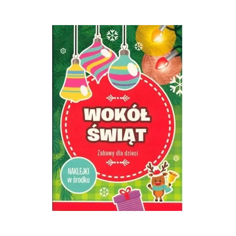 WOKÓŁ ŚWIĄT. ZABAWY DLA DZIECI. KSIĄŻECZKA Z NAKLEJKAMI