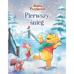 DISNEY KUBUŚ I PRZYJACIELE. PIERWSZY ŚNIEG Catherine Hapka