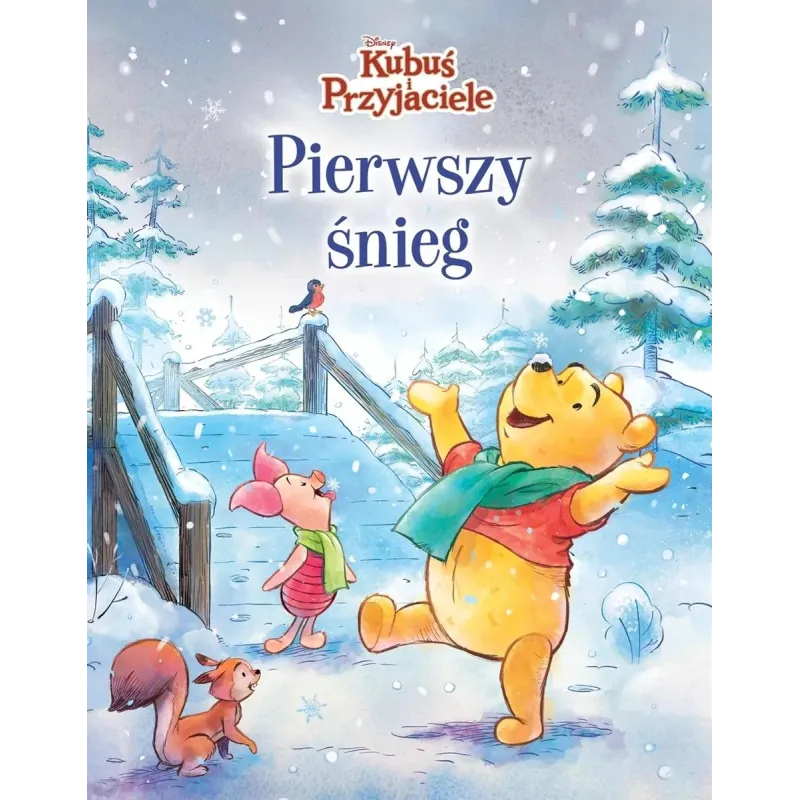 DISNEY KUBUŚ I PRZYJACIELE. PIERWSZY ŚNIEG Catherine Hapka