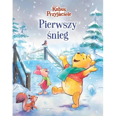DISNEY KUBUŚ I PRZYJACIELE. PIERWSZY ŚNIEG Catherine Hapka