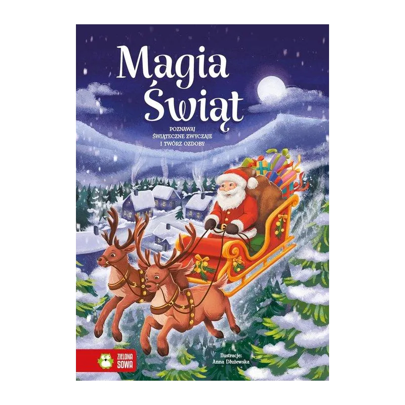 MAGIA ŚWIĄT. POZNAWAJ ŚWIĄTECZNE ZWYCZAJE I TWÓRZ OZDOBY