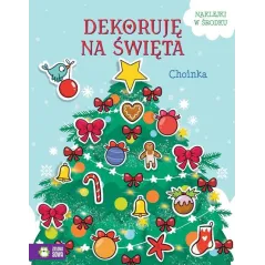 CHOINKA. DEKORUJĘ NA ŚWIĘTA