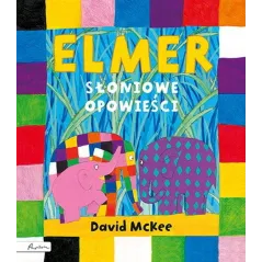 ELMER. SŁONIOWE OPOWIEŚCI