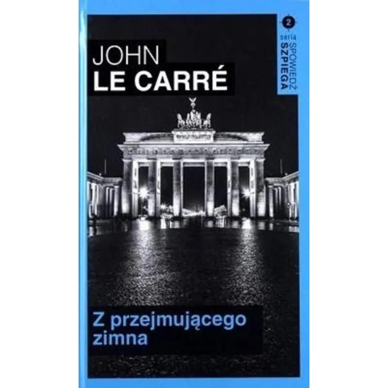 Z PRZEJMUJĄCEGO ZIMNA John Le Carré