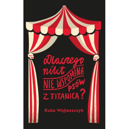 DLACZEGO NIKT NIE WSPOMINA PSÓW Z TITANICA Kuba Wojtaszczyk - Akurat