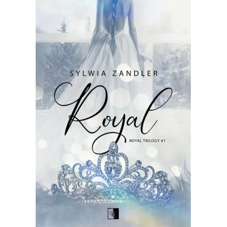 Royal. Royal Trilogy 1 Royal. Royal Trilogy 1