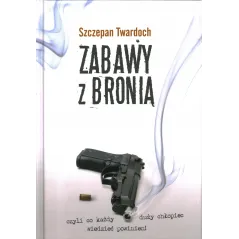 ZABAWY Z BRONIĄ II GATUNEK