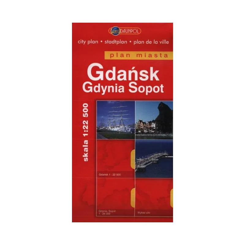 GDAŃSK, GDYNIA, SOPOT. PLAN MIASTA 1:22 500