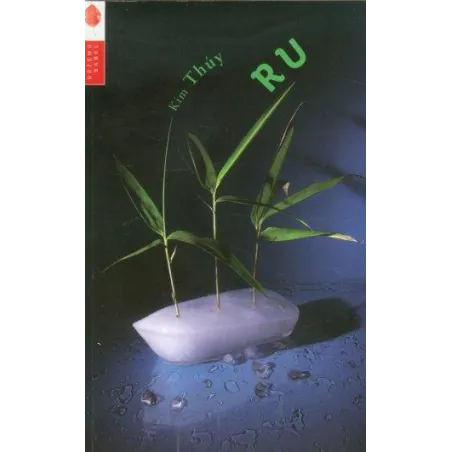 Ru Kim Thúy Ru Kim Thúy