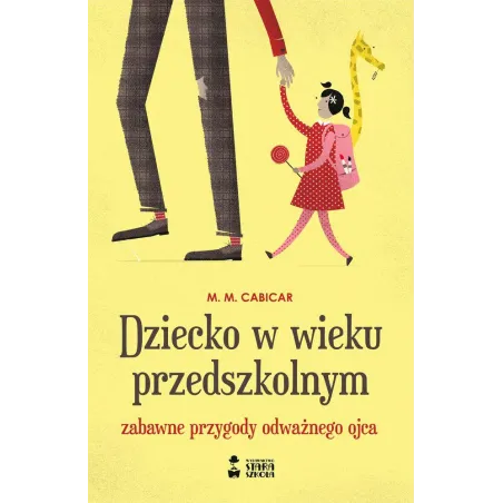Dziecko W Wieku Przedszkolnym. Zabawne Przygody Odważnego Ojca