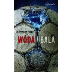 WÓDA I BALA