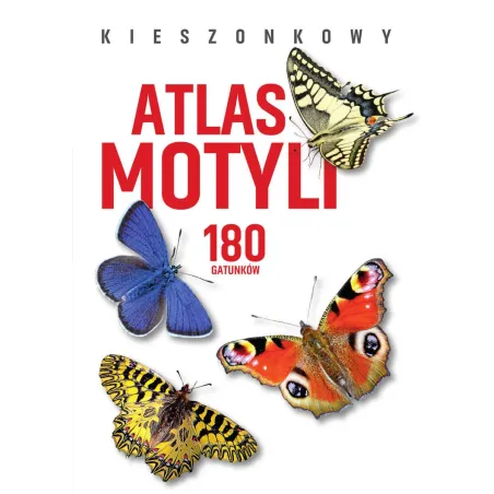 Kieszonkowy Atlas Motyli. 180 Gatunków Kieszonkowy Atlas Motyli. 180 Gatunków