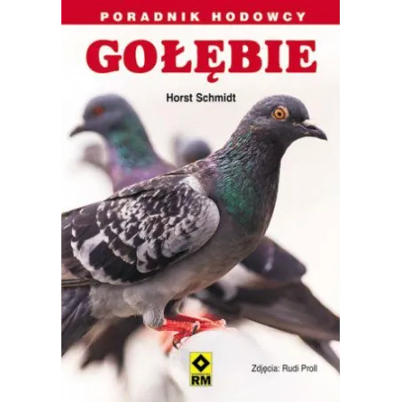 Gołębie. Poradnik Hodowcy