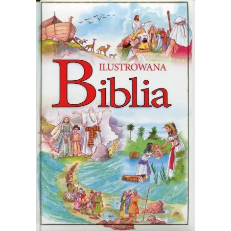 Ilustrowana Biblia Dla Dzieci
