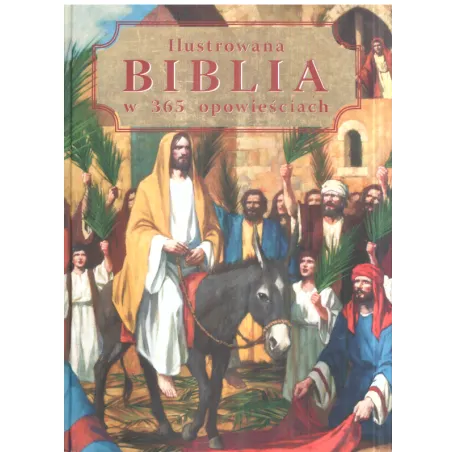 ILUSTROWANA BIBLIA W 65 OPOWIEŚCIACH - Olesiejuk