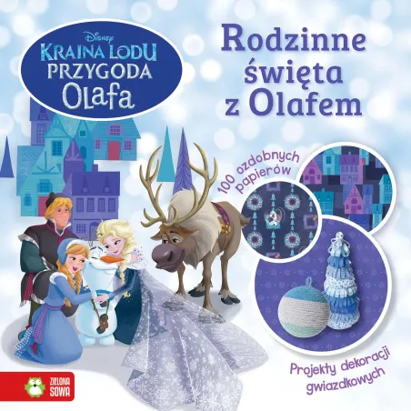 DISNEY KRAINA LODU RODZINNE ŚWIĘTA Z OLAFEM 6+ - Zielona Sowa
