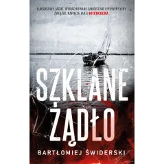 SZKLANE ŻĄDŁO Bartłomiej Świderski - Muza