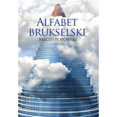 ALFABET BRUKSELSKI Maciej Popowski - Kurhaus Publishing