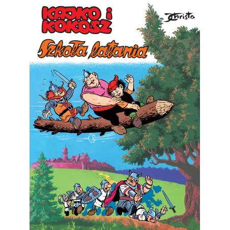 Szkoła Latania. Kajko I Kokosz Szkoła Latania. Kajko I Kokosz