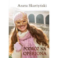 PODRÓŻ NA OPERIONA
