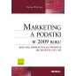 MARKETING A PODATKI W 2009 ROKU REKLAMA REPREZENTACJA PROMOCJA SKUTKI PIT CIT I VAT Dorota Walerjan - Difin