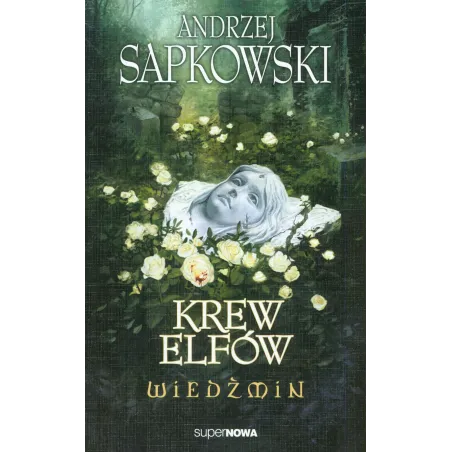 KREW ELFÓW WIEDŹMIN Andrzej Sapkowski - SuperNowa
