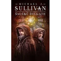 ŚMIERĆ DULGATH Michael J. Sullivan - Mag