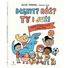 Błękit Róż Ty i już! Elise Gravel
