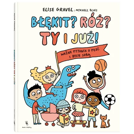 Błękit Róż Ty i już! Elise Gravel