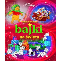 DISNEY. MOJE PIERWSZE BAJKI NA ŚWIĘTA
