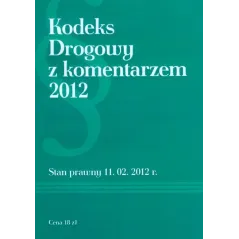 KODEKS DROGOWY Z KOMENTARZEM - MZ