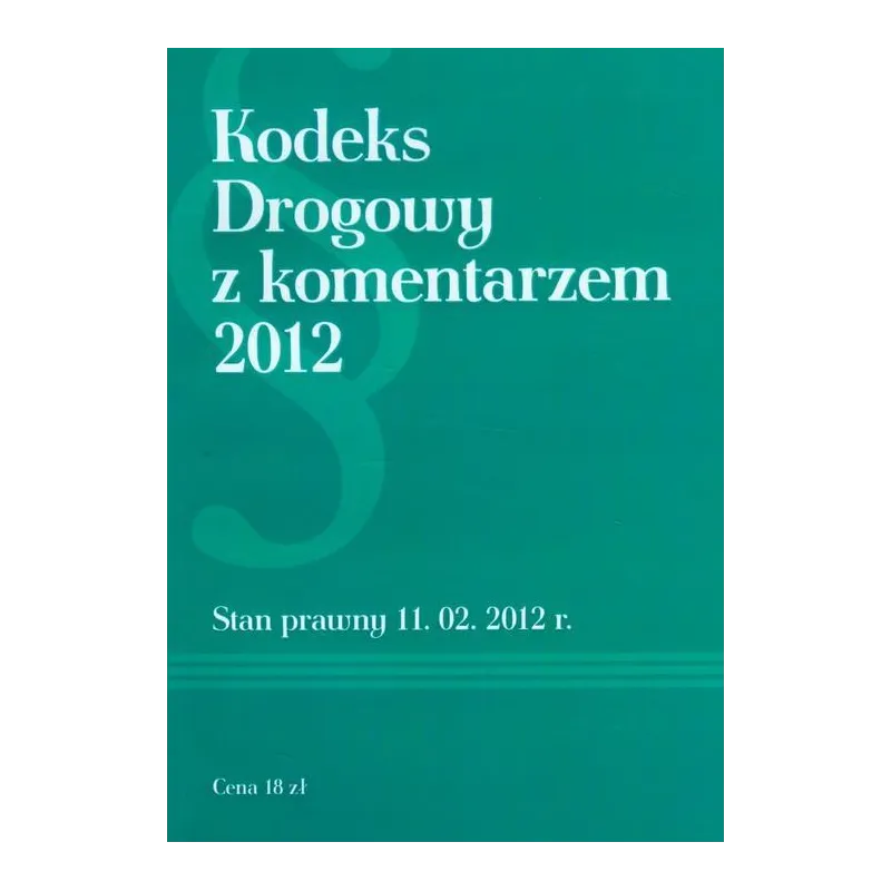 KODEKS DROGOWY Z KOMENTARZEM - MZ
