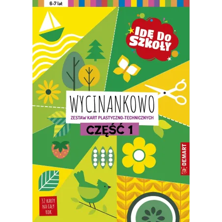 Idę Do Szkoły. Wycinankowo 1 Idę Do Szkoły. Wycinankowo 1