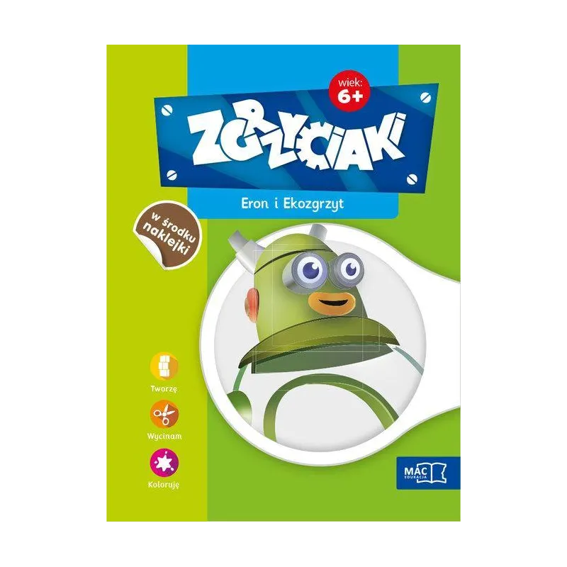 ERON I EKOZGRZYT ZGRZYCIAKI 6+ - MAC Edukacja