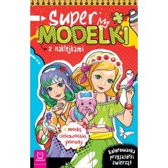 Supermodelki z naklejkami. Kolorowanka przyjaciółki zwierząt moda ciekawostki porady Anna Podgórska