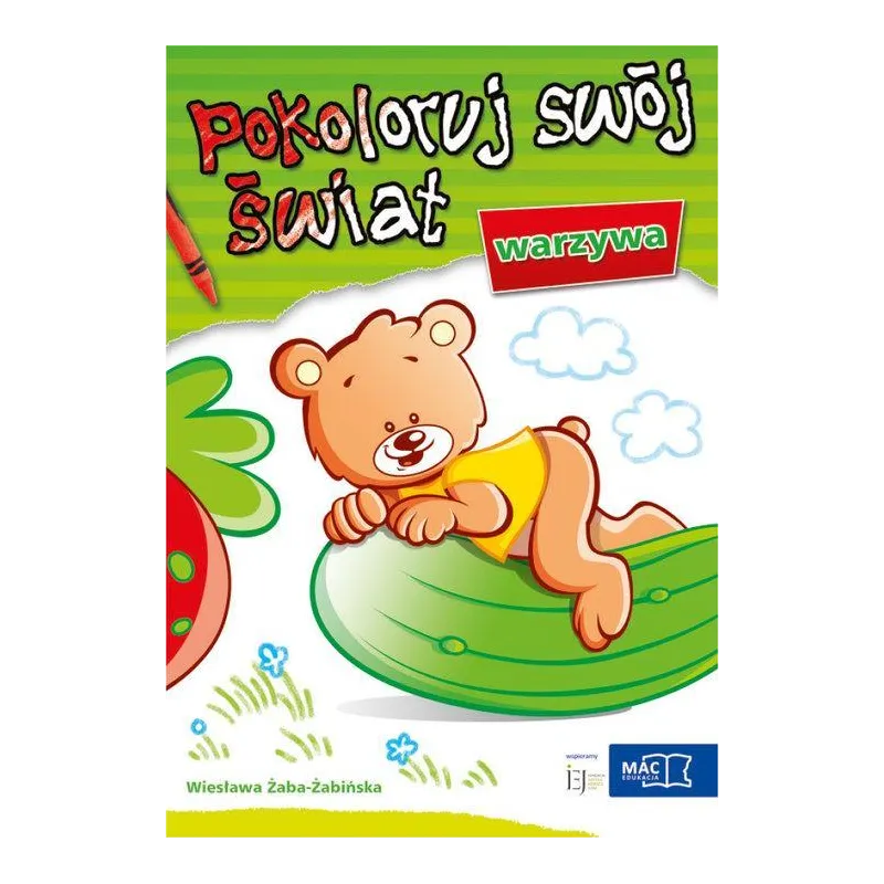 WARZYWA. POKOLORUJ SWÓJ ŚWIAT - MAC Edukacja