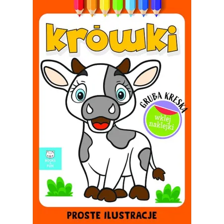Krówki. Gruba Kreska. Kolorowanka Z Naklejkami Krówki. Gruba Kreska. Kolorowanka Z Naklejkami