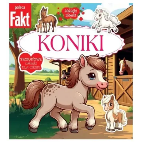 Koniki. Naklejki Iskierki. Kolorowanka Z Naklejkami Koniki. Naklejki Iskierki. Kolorowanka Z Naklejkami
