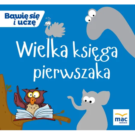 WIELKA KSIĘGA PIERWSZAKA - MAC Edukacja