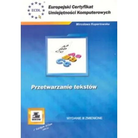 PRZETWARZANIE TEKSTÓW Mirosława Kopertowska - Mikom