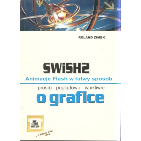 Swish2 Animacje Flash W Łatwy Sposób Roland Zimek Swish2 Animacje Flash W Łatwy Sposób Roland Zimek